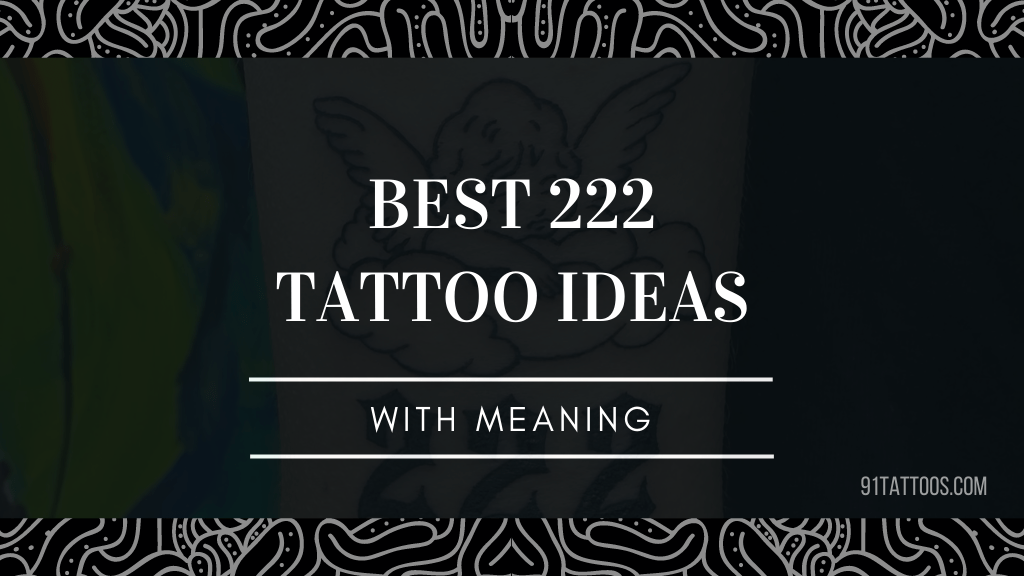 Best 222 Tattoo Ideas with meaning 