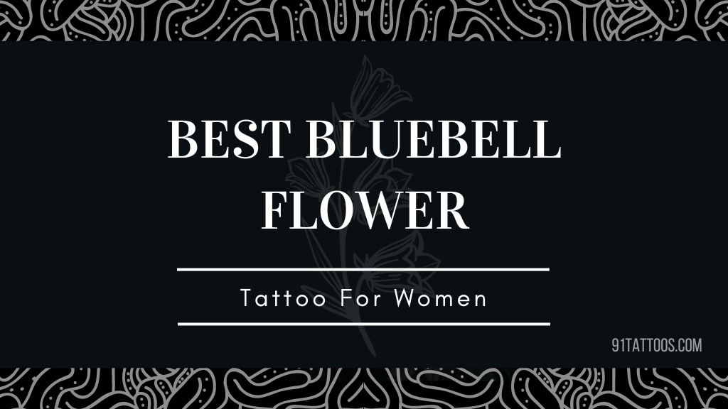 Best Bluebell Flower Tattoo For Women