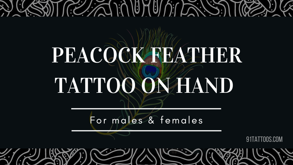 Best peacock feather tattoo on hand for males females with meaning