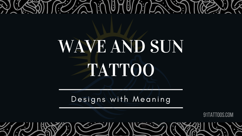Best wave and sun tattoo designs with meaning for unisex