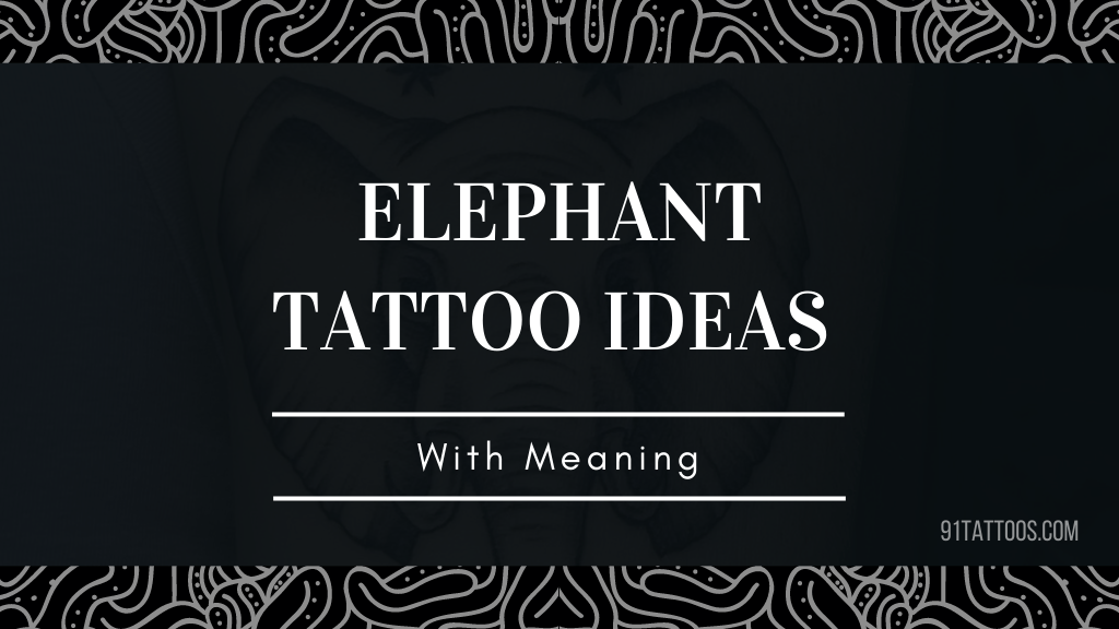 Elegant and meaningful elephant tattoo ideas: a guide to timeless body art