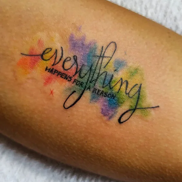 Everything happens for a reason tattoo 2