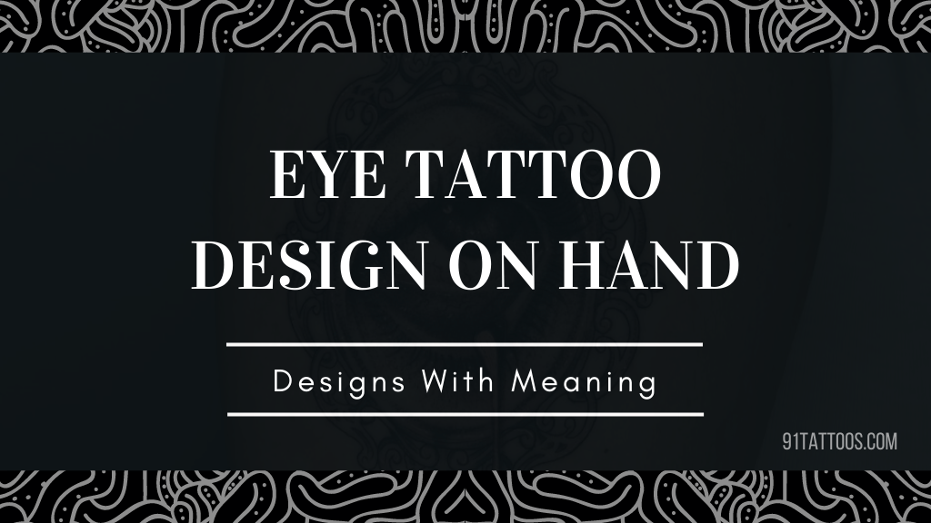 Eye Tattoo on Hand Meanings