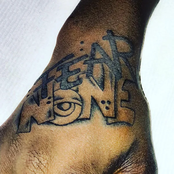 Fear None Tattoo 25