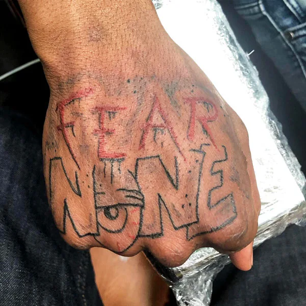Fear None Tattoo 6