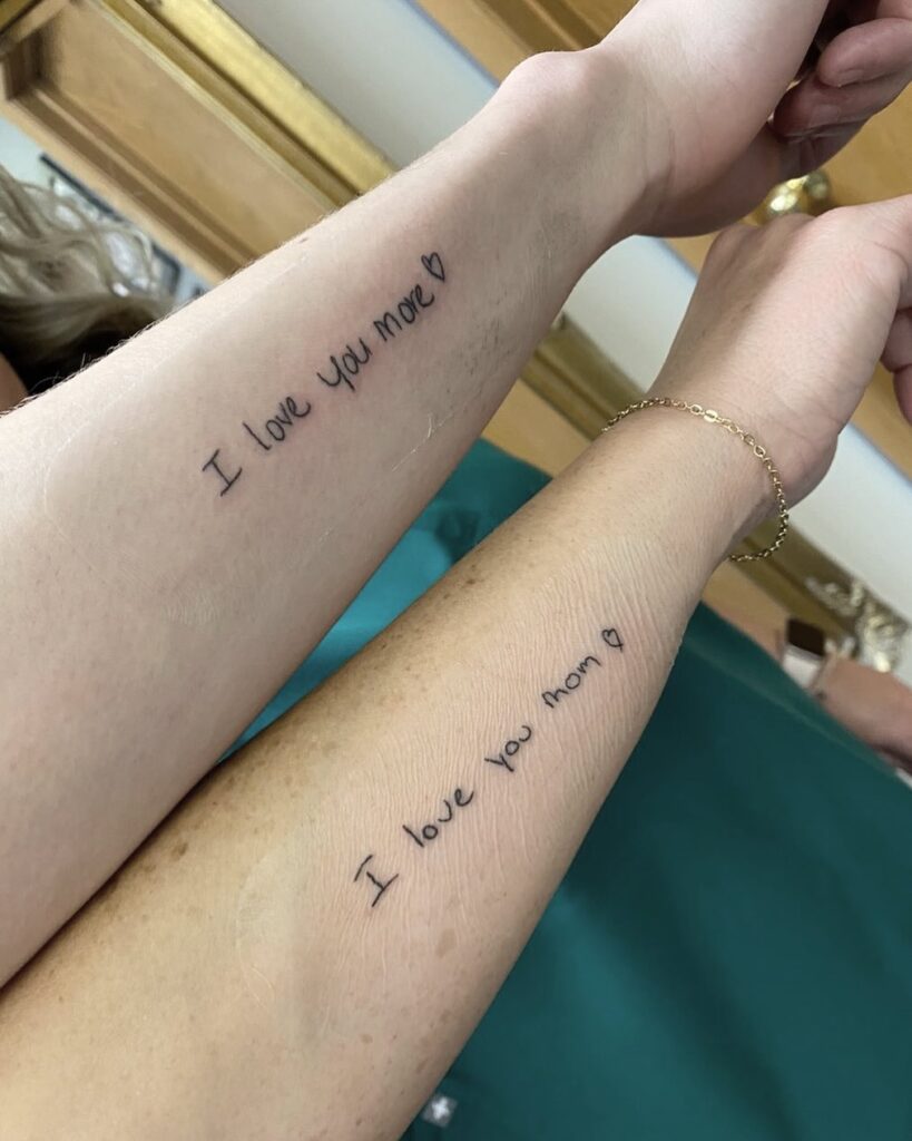 Handwritten I Love You More Mother Daughter Tattoos for an Intimate Bond