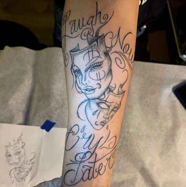 Laugh now cry later tattoo 33