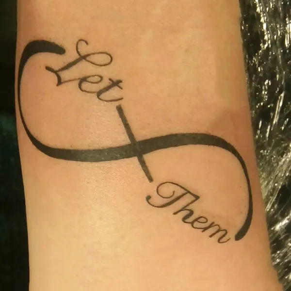Let Them Infinity Tattoo