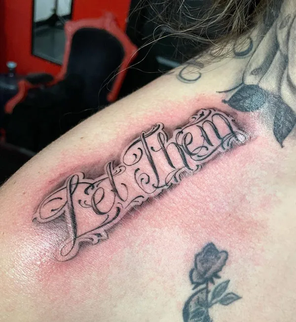 Let Them Shoulder Tattoo