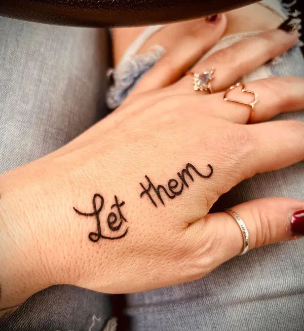 Let Them Tattoo on Hand 2