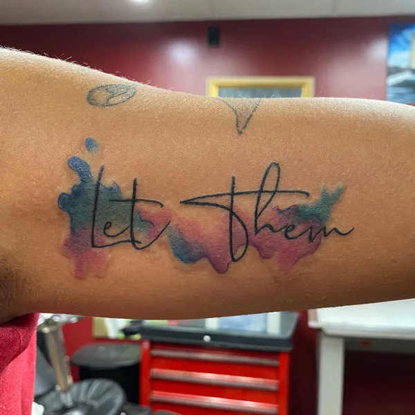 Let Them Watercolor Tattoo 1
