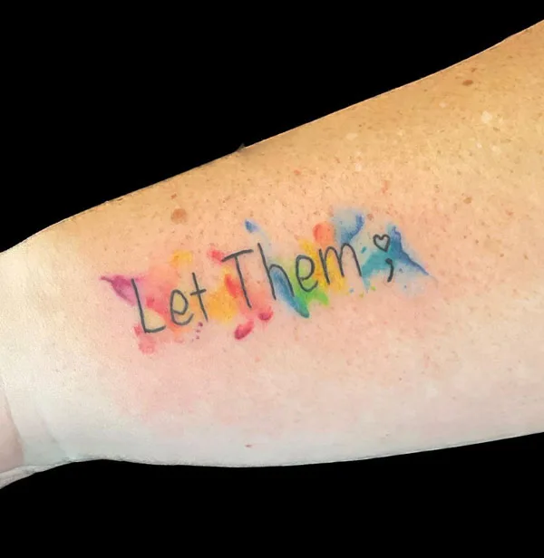 Let Them Watercolor Tattoo 2