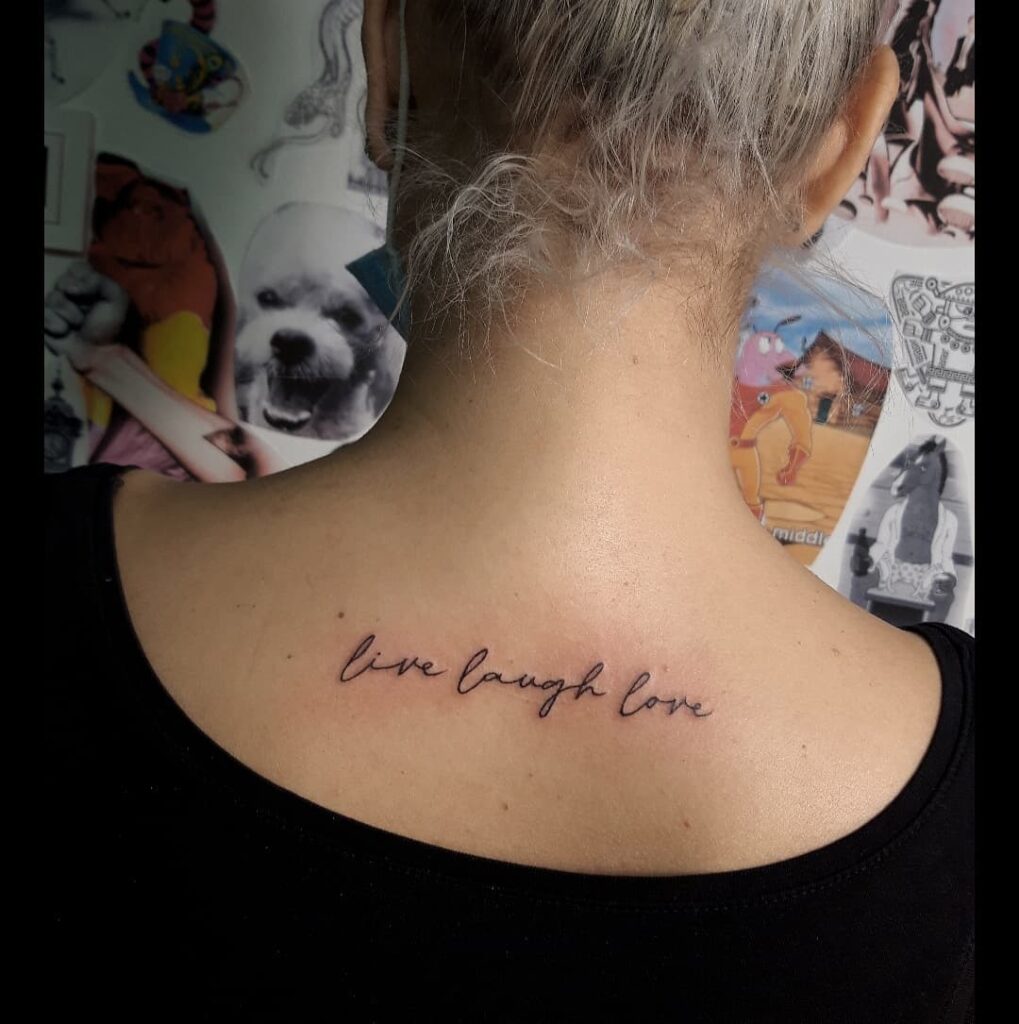 Live laugh love on the back of the neck