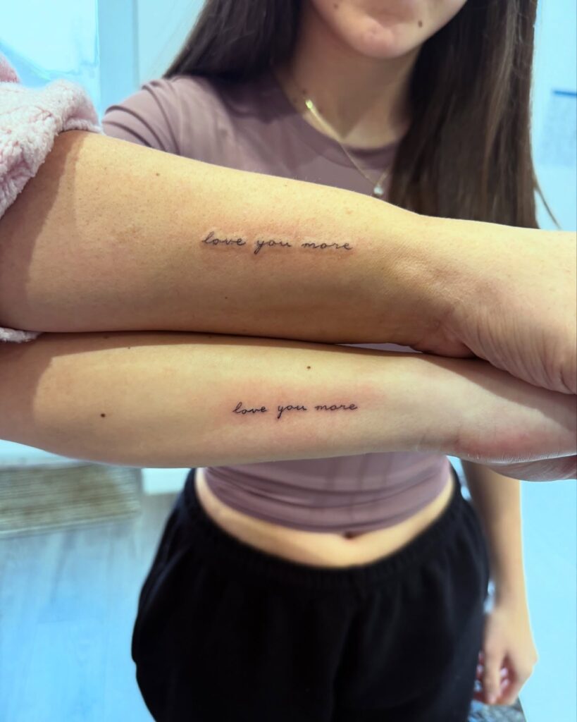 Love You More Cursive Script Mother Daughter Tattoos for a Lasting Connection
