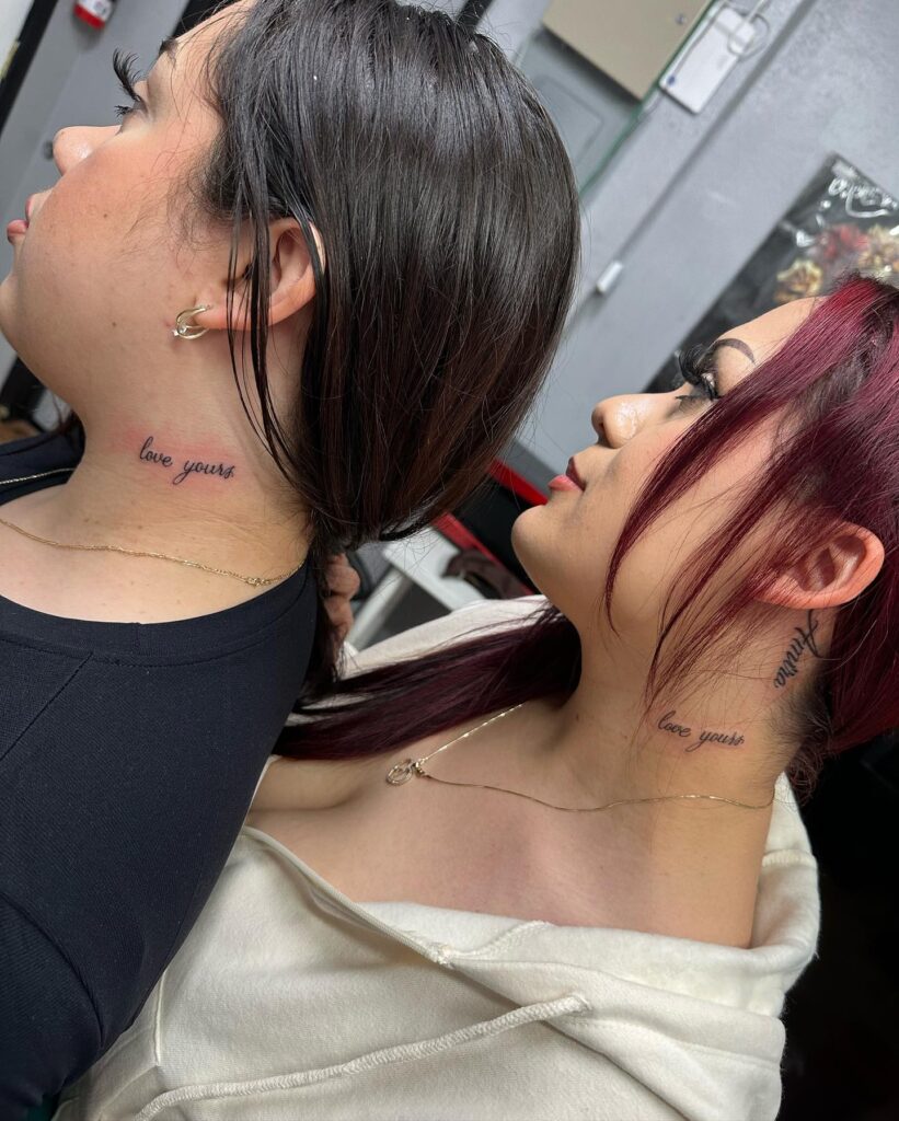 Matching 'Love Yours' Script Lettering on the Side of the Neck: Friendship Forever