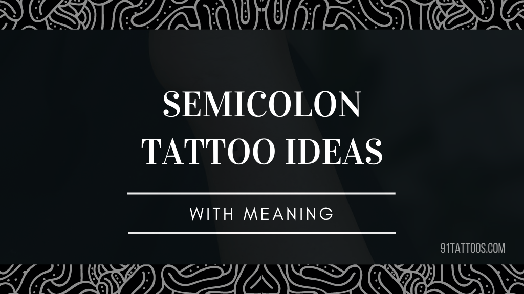 Meaningful semicolon tattoo ideas with meaning