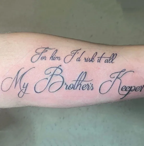 My Brother's Keeper Script Tattoo