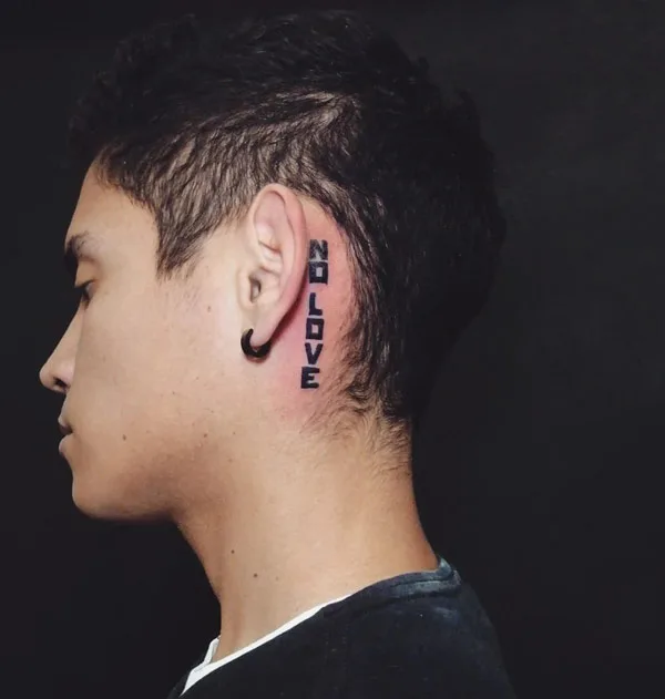 No love behind the ear tattoo