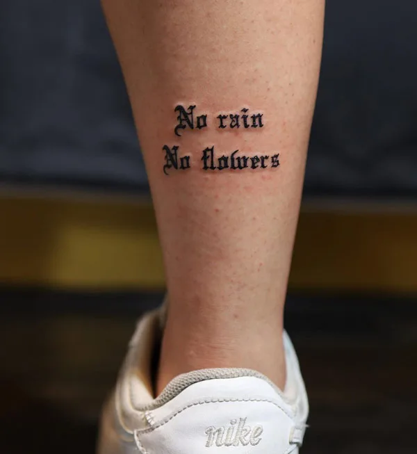 No rain no flowers tattoo 38
