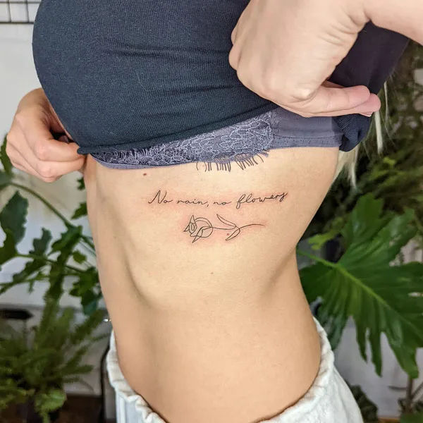 No rain no flowers tattoo 5