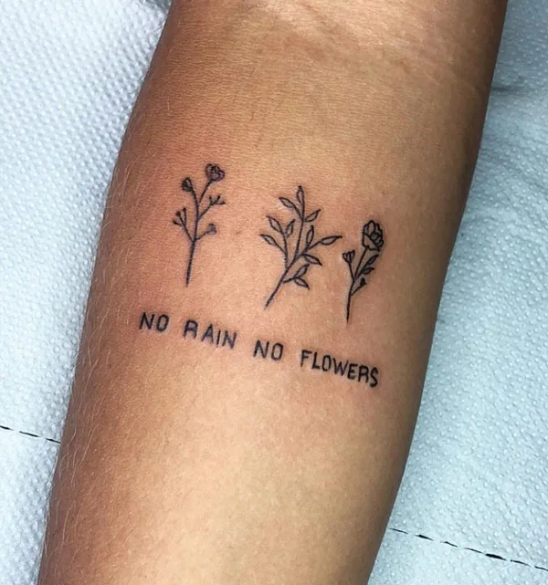 No rain no flowers tattoo 57