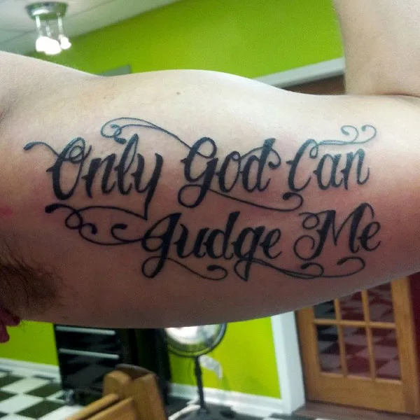 Only god can judge me tattoo 10