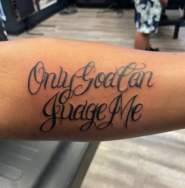 Only god can judge me tattoo 112