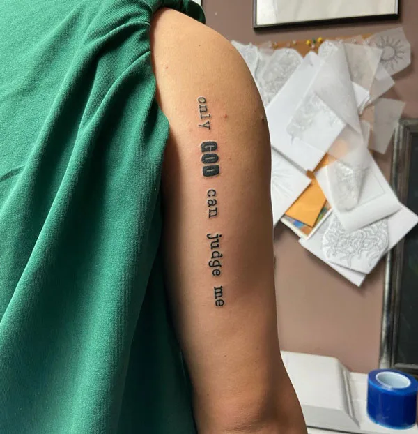 Only god can judge me tattoo 118