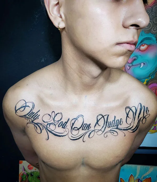 Only god can judge me tattoo 127
