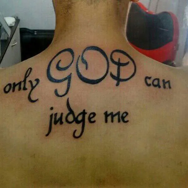 Only god can judge me tattoo 22