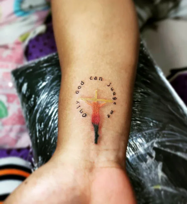 Only god can judge me tattoo wrist