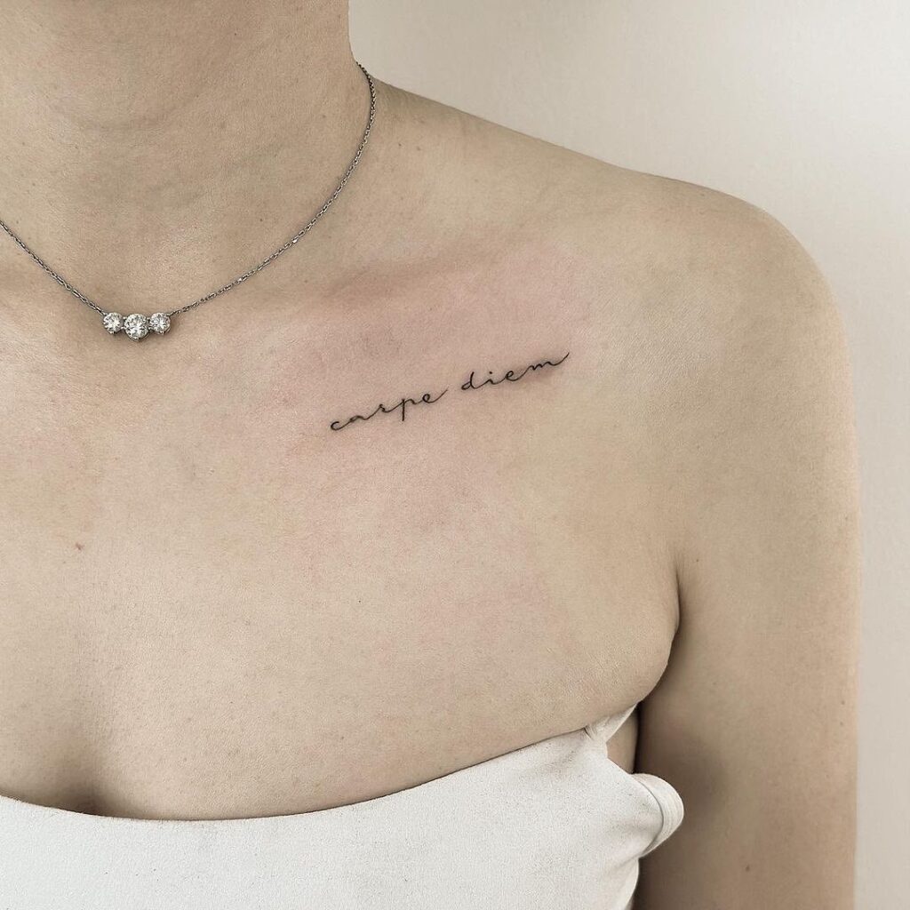 Seizing the day with meaning on the collarbone: 'carpe diem'