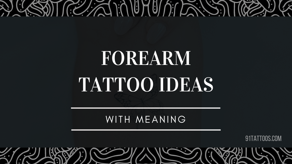 Stunning Forearm Tattoo Ideas with Meaning