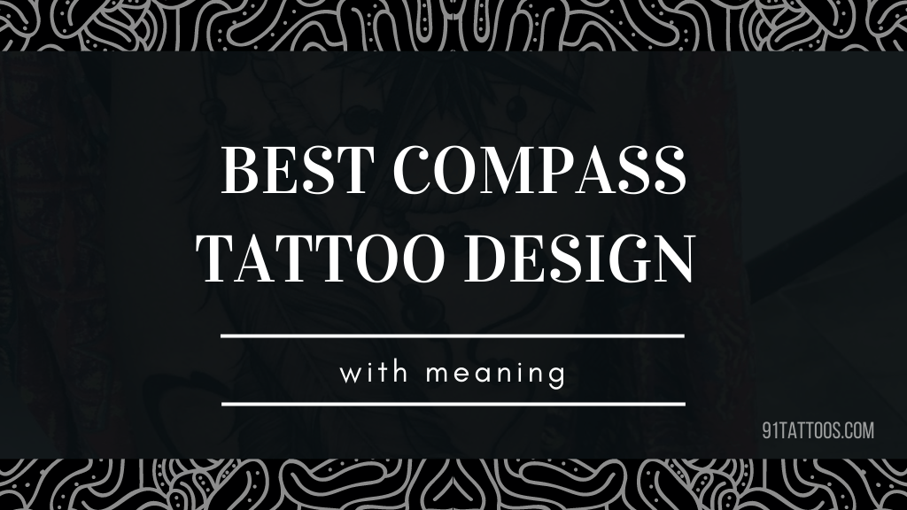 Stunning best compass tattoo designs with meaning