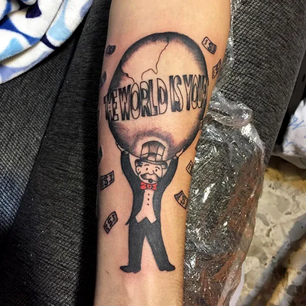 The world is yours monopoly tattoo