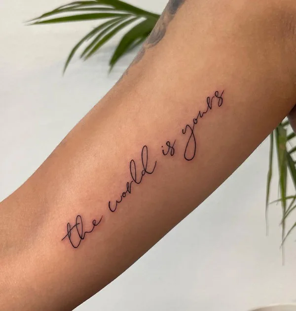 The world is yours tattoo 3