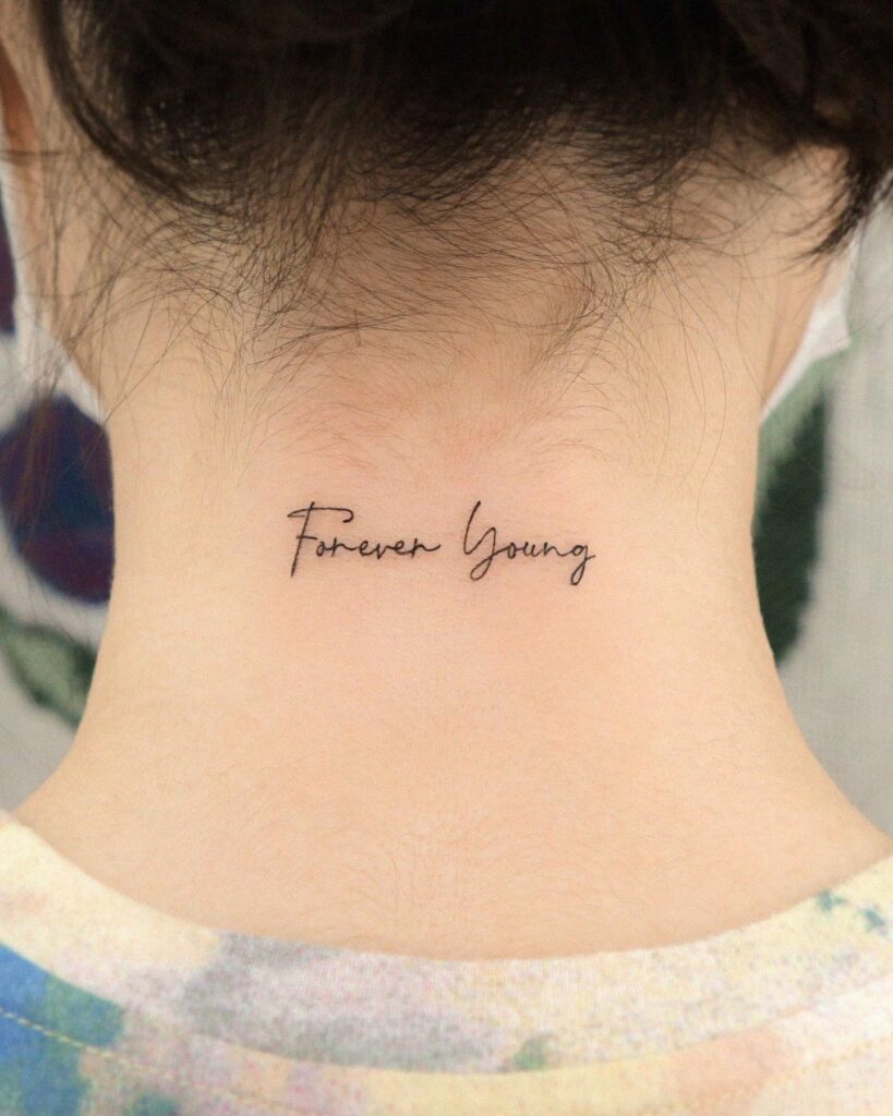 Timeless Youth Forever Young Quote Tattoo for Girls