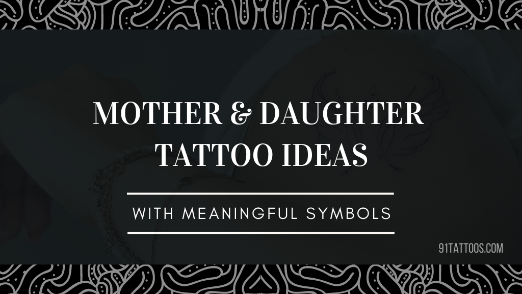 Unique mother and daughter tattoo ideas with meaningful symbols