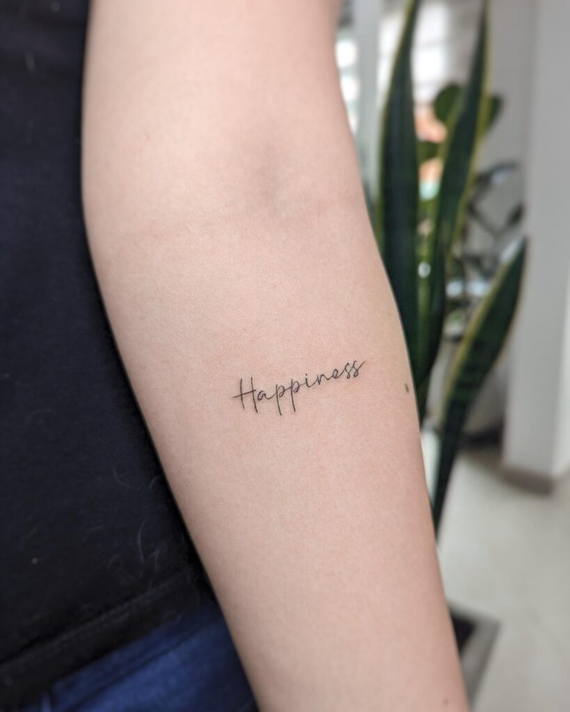'Happiness' Text Lettering Script Tattoo, a Daily Reminder on the Forearm: Eternal Bliss